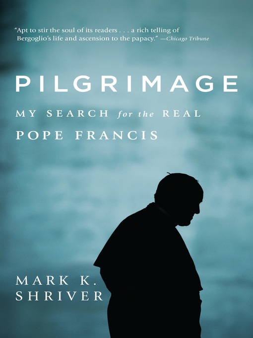 Title details for Pilgrimage by Mark K. Shriver - Available